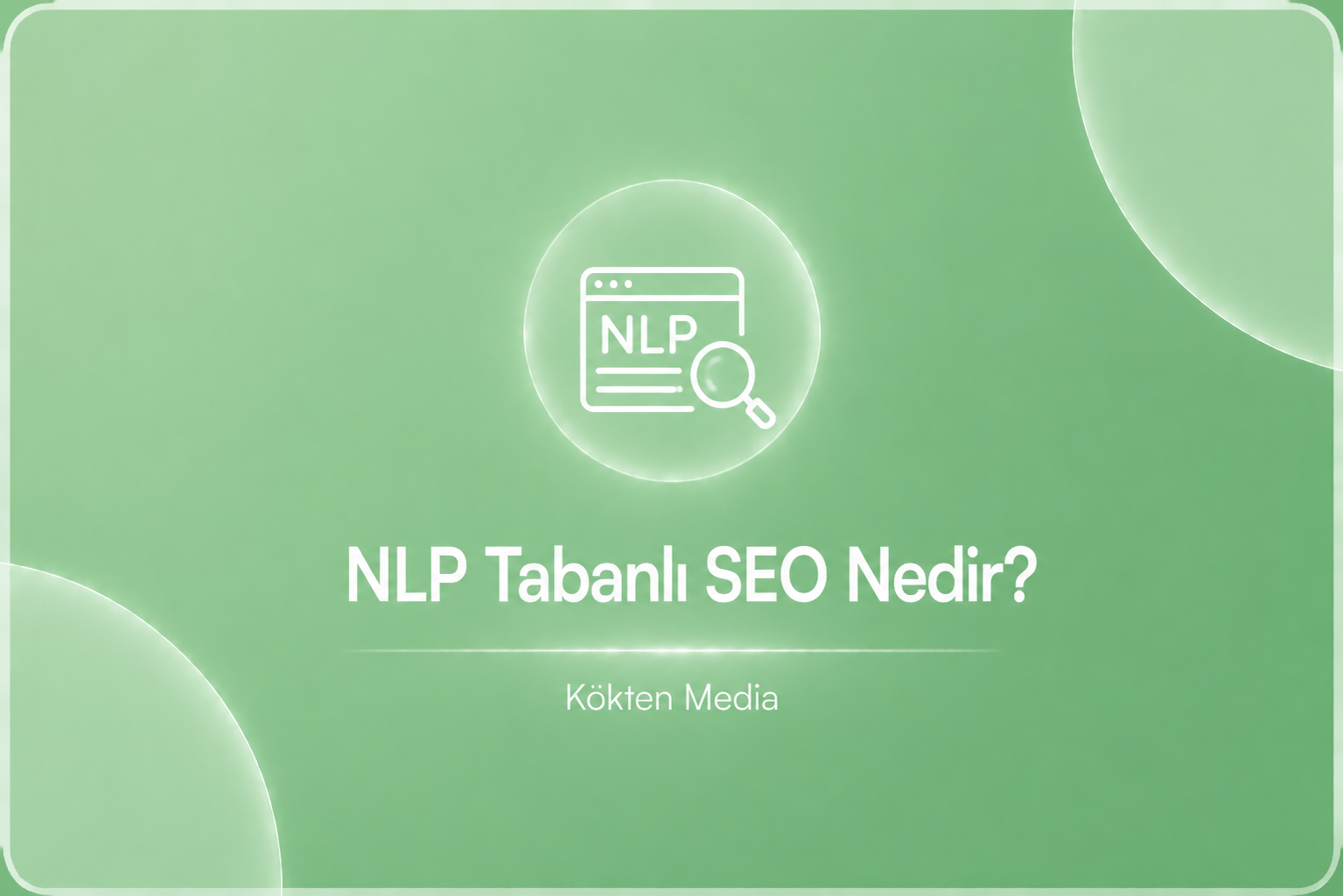  NLP Tabanlı SEO Nedir?